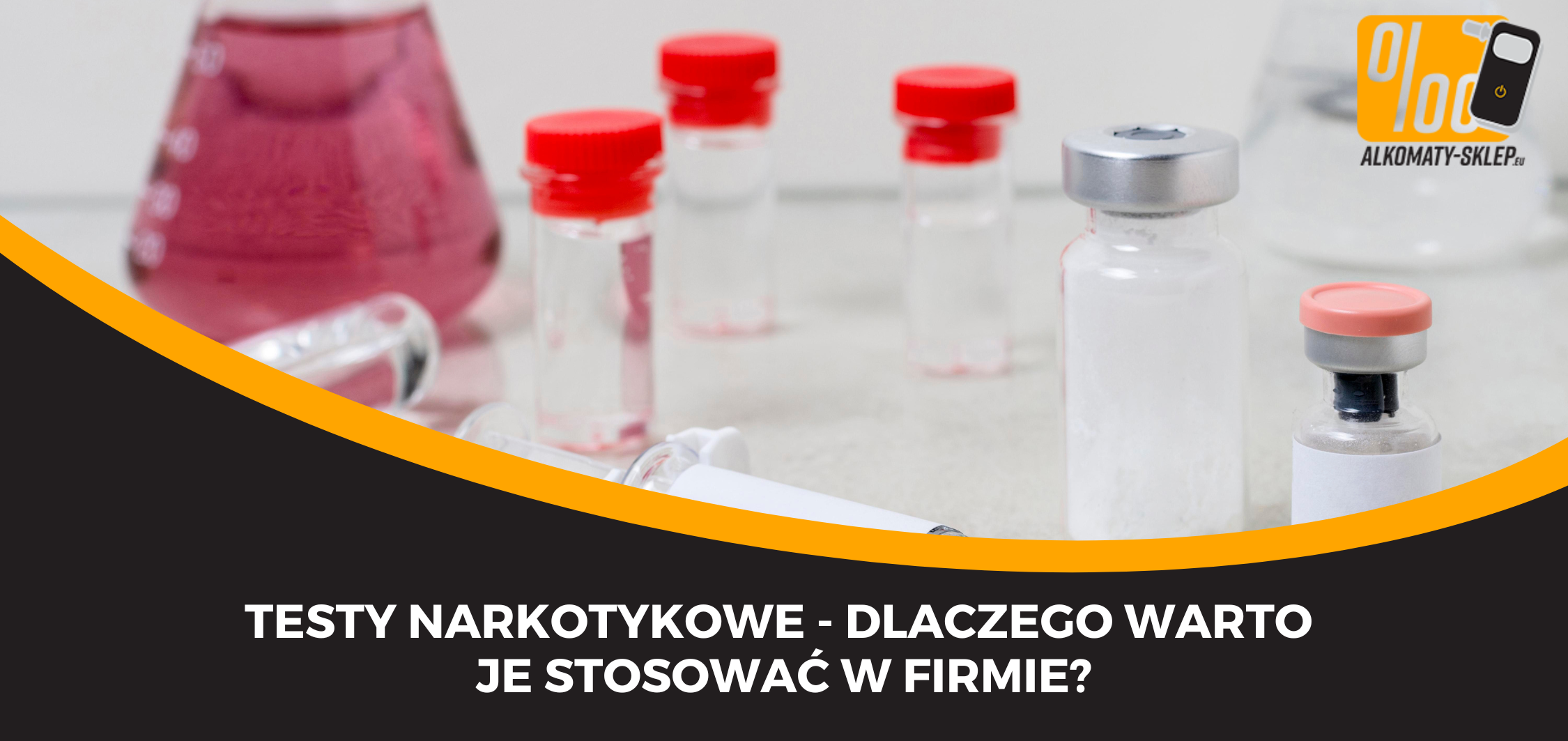 Testy narkotykowe w firmie - dlaczego warto je stosować i jak je wdrożyć